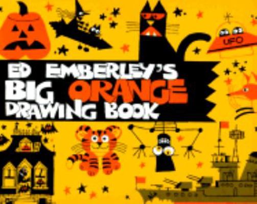 Ed Emberley's Big Orange Drawing Book 0808593366 Book Cover