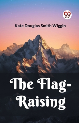 The Flag-Raising 9361423444 Book Cover