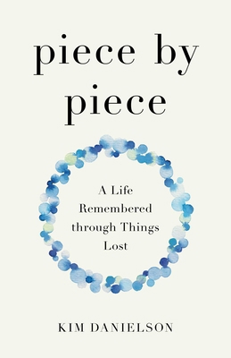 Piece by Piece: A Life Remembered Through Thing... B0FCYQ8LH1 Book Cover