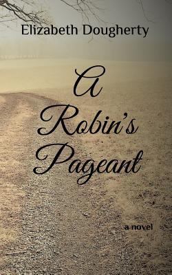 A Robin's Pageant 1980516316 Book Cover