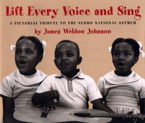 Lift Every Voice and Sing: A Pictorial Tribute ... 0786806265 Book Cover