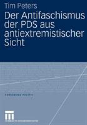 Der Antifaschismus Der Pds Aus Antiextremistisc... [German] 3531147757 Book Cover