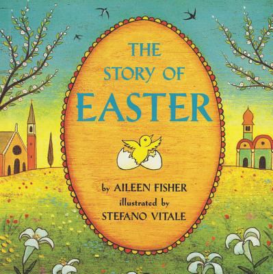 The Story of Easter: An Easter and Springtime B... 0064434907 Book Cover