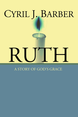 Ruth: A Story of God's Grace 1592443850 Book Cover