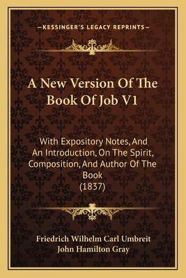 A New Version Of The Book Of Job V1: With Expos... 1165274744 Book Cover
