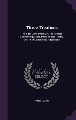 Three Treatises: The First Concerning Art, the ... 1358735689 Book Cover