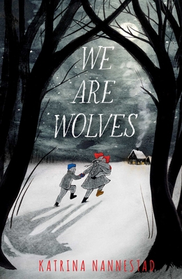 We Are Wolves 1665904224 Book Cover