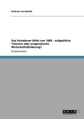 Das Potsdamer Edikt von 1685 - aufgeklärte Tole... [German] 3640559290 Book Cover