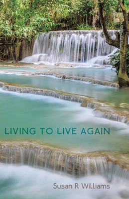 Living to Live Again 1973677989 Book Cover