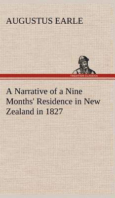 A Narrative of a Nine Months' Residence in New ... 3849197301 Book Cover