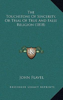 The Touchstone Of Sincerity, Or Trial Of True A... 1169056210 Book Cover