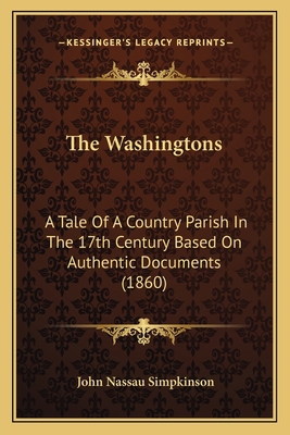 The Washingtons: A Tale Of A Country Parish In ... 116391598X Book Cover