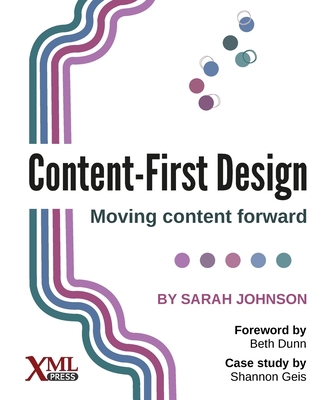 Content-First Design: Moving content forward 1937434869 Book Cover