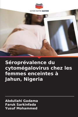 Séroprévalence du cytomégalovirus chez les femm... [French] 6207873890 Book Cover