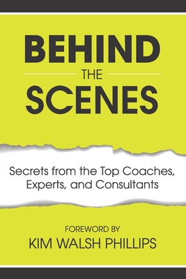 Behind the Scenes: Secrets from the Top Coaches... 1646490258 Book Cover