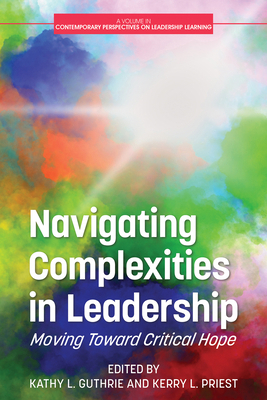Navigating Complexities in Leadership: Moving T... 164802789X Book Cover