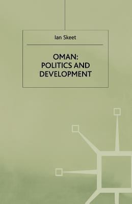 Oman: Politics and Development 1349390771 Book Cover