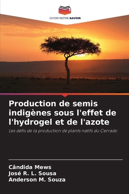 Production de semis indigènes sous l'effet de l... [French] 6207216822 Book Cover