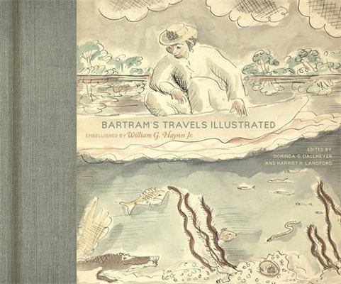 Bartram's Travels Illustrated: Embellished by W... 0820374733 Book Cover