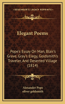 Elegant Poems: Pope's Essay on Man, Blair's Gra... 1164690388 Book Cover