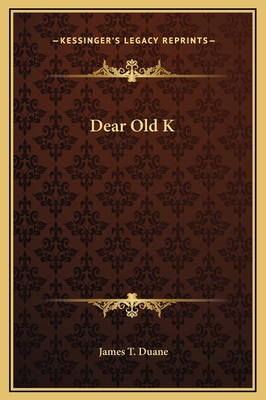 Dear Old K 1169302912 Book Cover