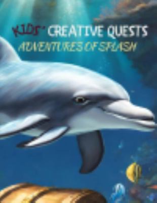 Kids' Creative Quests (Adventures of Splash): M... 1964599415 Book Cover