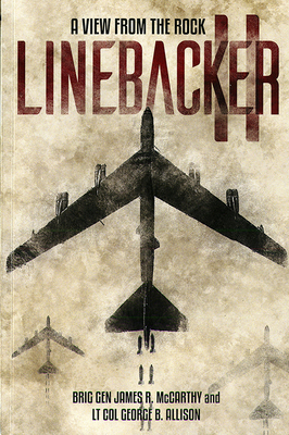 Linebacker II: A View From the Rock 0999331701 Book Cover