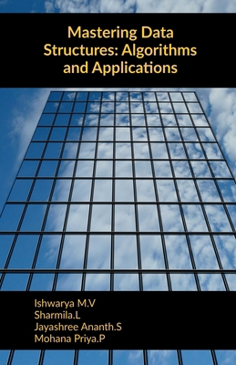 Mastering Data Structures: Algorithms and Appli... B0DZ5W3N6Y Book Cover