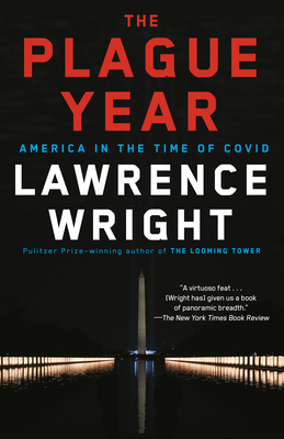 The Plague Year: America in the Time of Covid 0593315138 Book Cover