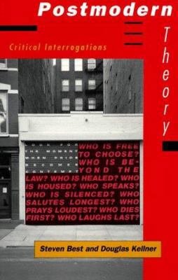 Postmodern Theory: Critical Interrogations 0898624126 Book Cover