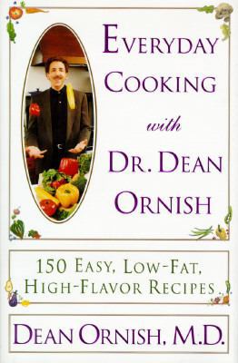Everyday Cooking with Dean Ornish: 150 Simple S... B0039DPWJO Book Cover