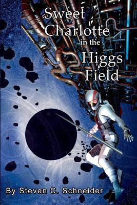 Sweet Charlotte in the Higgs Field 1329615069 Book Cover