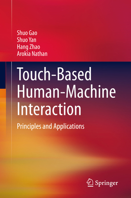 Touch-Based Human-Machine Interaction: Principl... 3030689476 Book Cover