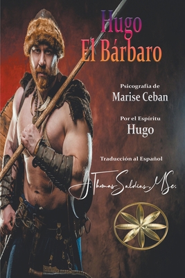Hugo, el Bárbaro [Spanish] B0BVRF5JNQ Book Cover