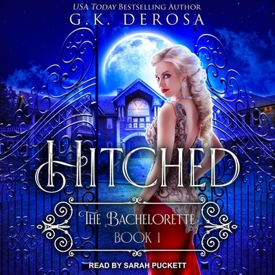 Hitched: The Bachelorette B08ZBJFGB5 Book Cover