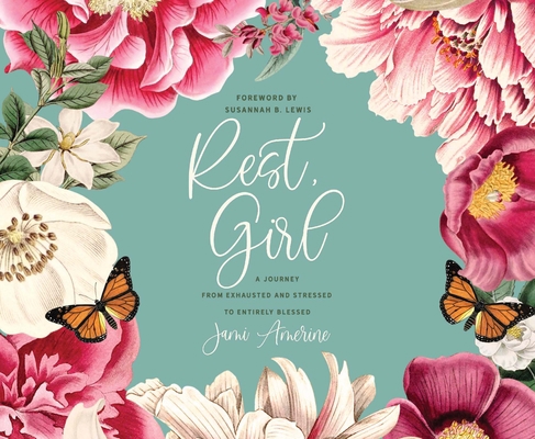 Rest, Girl: A Journey from Exhausted and Stress... 1640917411 Book Cover