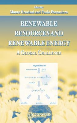 Renewable Resources and Renewable Energy: A Glo... 0849396891 Book Cover