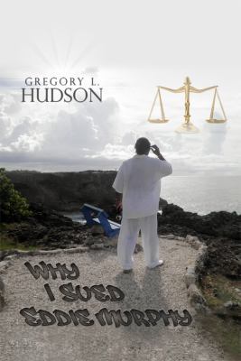 Why I Sued Eddie Murphy 1434972593 Book Cover