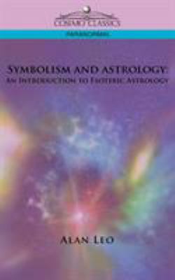 Symbolism and Astrology: An Introduction to Eso... 1596056142 Book Cover