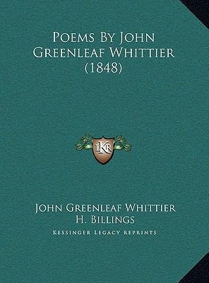 Poems By John Greenleaf Whittier (1848) 116978402X Book Cover