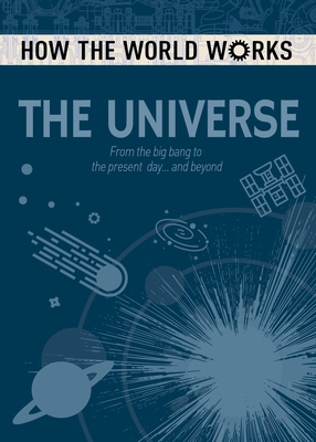 How the World Works: The Universe: From the Big... 1789505658 Book Cover