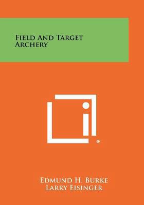 Field And Target Archery 1258453851 Book Cover