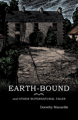 Earth-Bound: and Other Supernatural Tales 1783807385 Book Cover