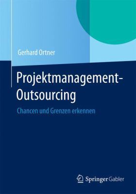 Projektmanagement-Outsourcing: Chancen Und Gren... [German] 3662450089 Book Cover