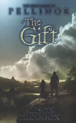 The Gift. Alison Croggon 1406338761 Book Cover