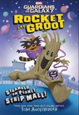 Rocket and Groot: Stranded on Planet Strip Mall! 1368013929 Book Cover