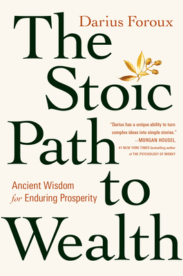 The Stoic Path to Wealth: Ancient Wisdom for En... 0593544153 Book Cover