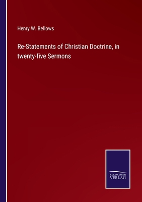 Re-Statements of Christian Doctrine, in twenty-... 3752573562 Book Cover