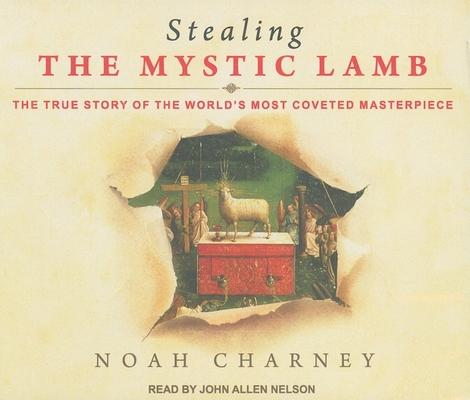 Stealing the Mystic Lamb: The True Story of the... 1452600333 Book Cover