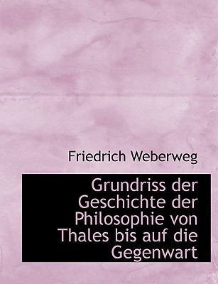 Grundriss Der Geschichte Der Philosophie Von Th... [Large Print] 0554730936 Book Cover